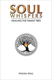 Soul Whispers: Healing the Family Tree