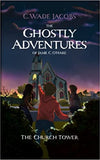 The Ghostly Adventures of Jamie C. O'Hare: The Church Tower