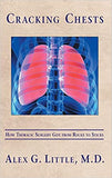 Cracking Chests: How Thoracic Surgery Got from Rocks to Sticks