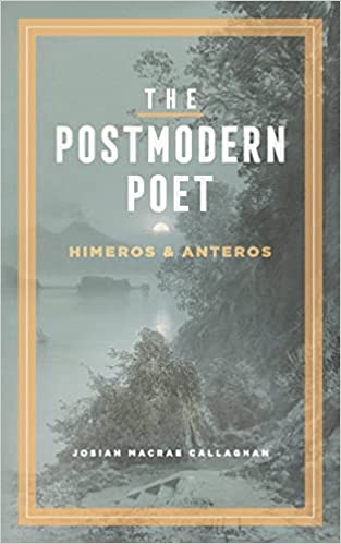 The Postmodern Poet: Himeros & Anteros
