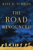 The Road Renounced