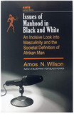 Issues of Manhood in Black and White