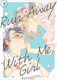 Run Away with Me, Girl 1
