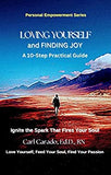 Loving Yourself and Finding Joy: A 10-Step Practical Guide