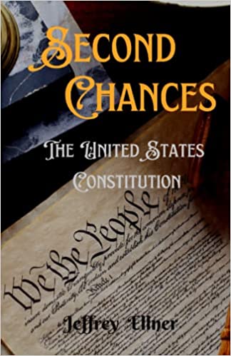 Second Chances: The U.S. Constitution