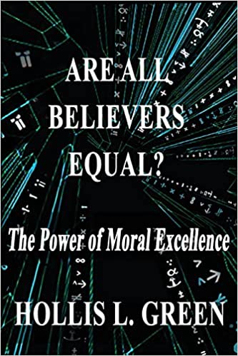 Are All Believers Equal?: The Power of Moral Excellence