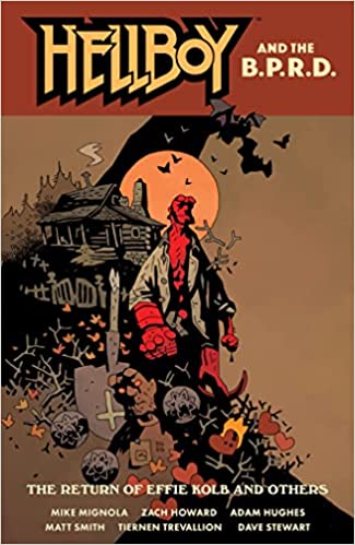 Hellboy and the B.P.R.D.: The Return of Effie Kolb and Others