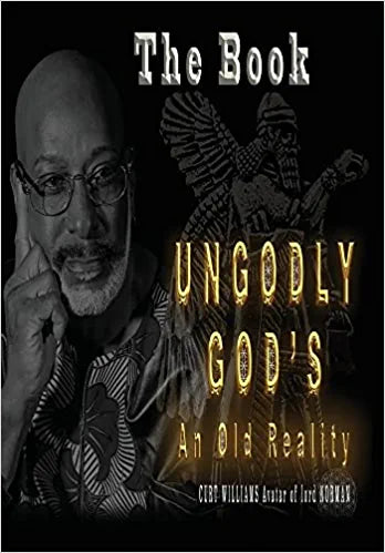 Ungodly God's An Old Reality