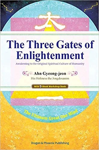 The Three Gates of Enlightenment: Awakening to the Original Spiritual Culture of Humanity