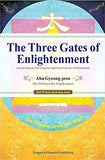 The Three Gates of Enlightenment: Awakening to the Original Spiritual Culture of Humanity