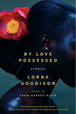 By Love Possessed: Stories