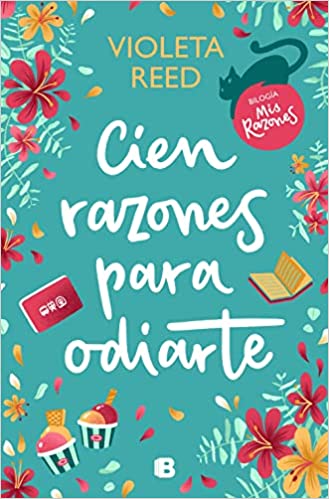 Cien Razones Para Odiarte / A Hundred Reasons to Hate You