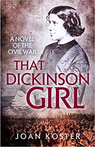 That Dickinson Girl: A Novel of the Civil War