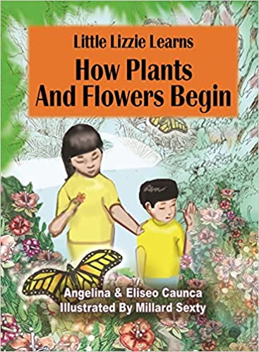 Little Lizzie Learns How Plants and Flowers Begin