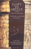 Egypt vs. Greece and the American Academy: The Debate Over the Birth of Civilization