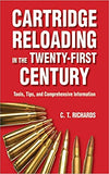 Cartridge Reloading in the Twenty-First Century