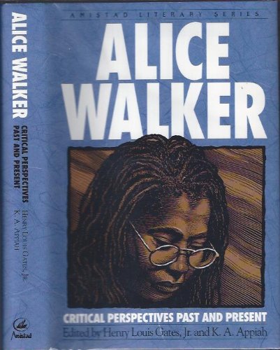 Alice Walker: Critical Perspectives Past and Present