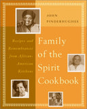 Family of the Spirit Cookbook: Recipes and Remembrances from African-American Kitchens