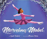 Marvelous Mabel: Figure Skating Superstar