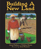 Building a New Land: African Americans in Colonial America