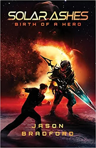 Solar Ashes: Birth of a Hero