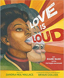 Love Is Loud: How Diane Nash Led the Civil Rights Movement