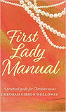 First Lady Manual: A practical guide for Christian wives