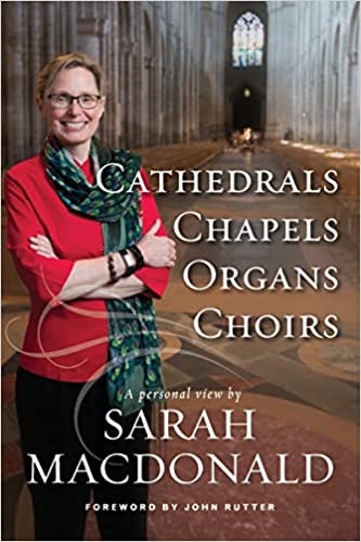 Cathedrals, Chapels, Organs, Choirs