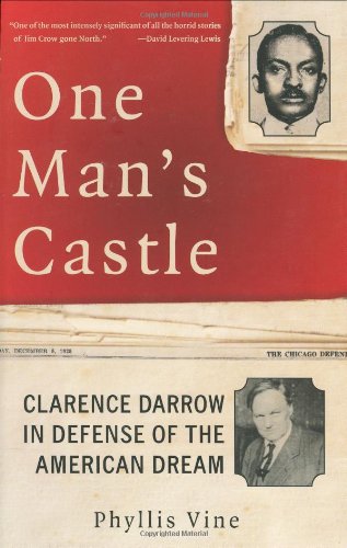 One Man's Castle: Clarence Darrow in Defense of the American Dream