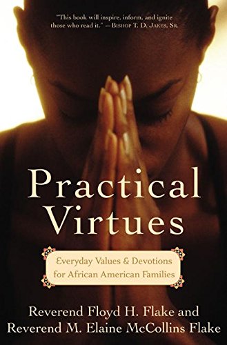Practical Virtues: Everyday Values and Devotions for African American Families