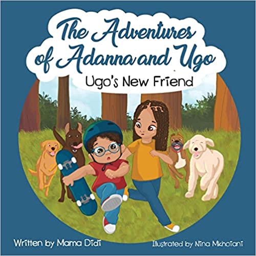 Ugo's New Friend: Book 1 in The Adventures of Adanna and Ugo