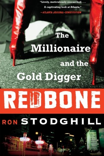 Redbone: The Millionaire and the Gold Digger