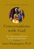 Conversations with God: Two Centuries of Prayers by African Americans (Anniversary)