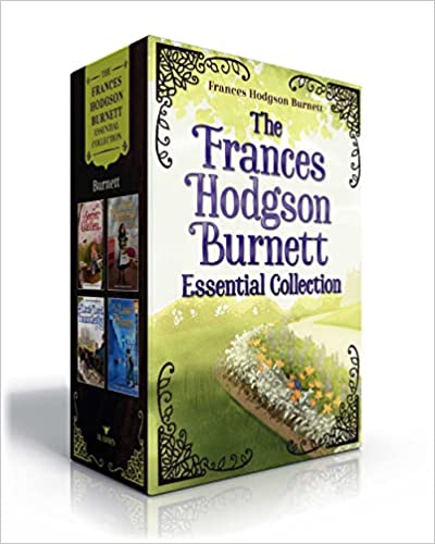 The Frances Hodgson Burnett Essential Collection (Boxed Set): The Secret Garden; A Little Princess; Little Lord Fauntleroy; The Lost Prince (Boxed Set)