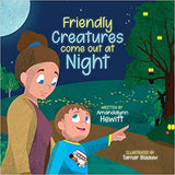 Friendly Creatures come out at Night