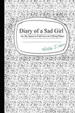 Diary of A Sad Girl: Or. My Quest to Find Love on a Dying Planet