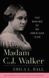 Madam C.J. Walker: The Making of an American Icon