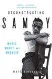 Deconstructing Sammy: Music, Money, and Madness