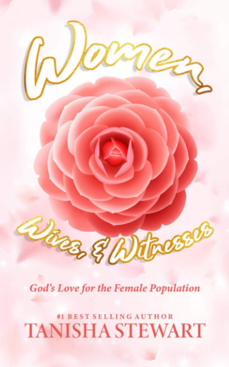 Women, Wives, & Witnesses: God’s Love for the Female Population