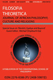 Menkiti, Gyekye and Beyond: Special Issue of Filosofia Theoretica