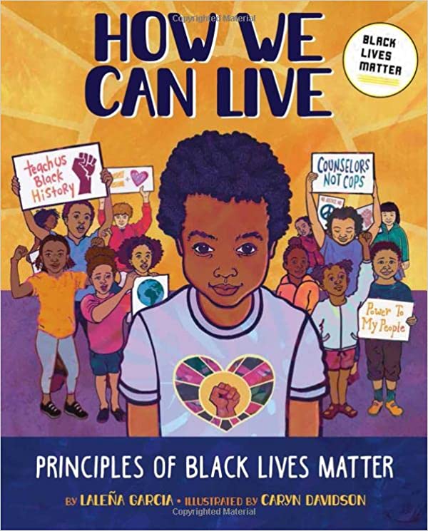 How We Can Live: Principles of Black Lives Matter