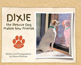 Dixie the Rescue Dog Makes New Friends: Album One