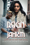Reign and Jahiem: Luvin' on his New York Swag