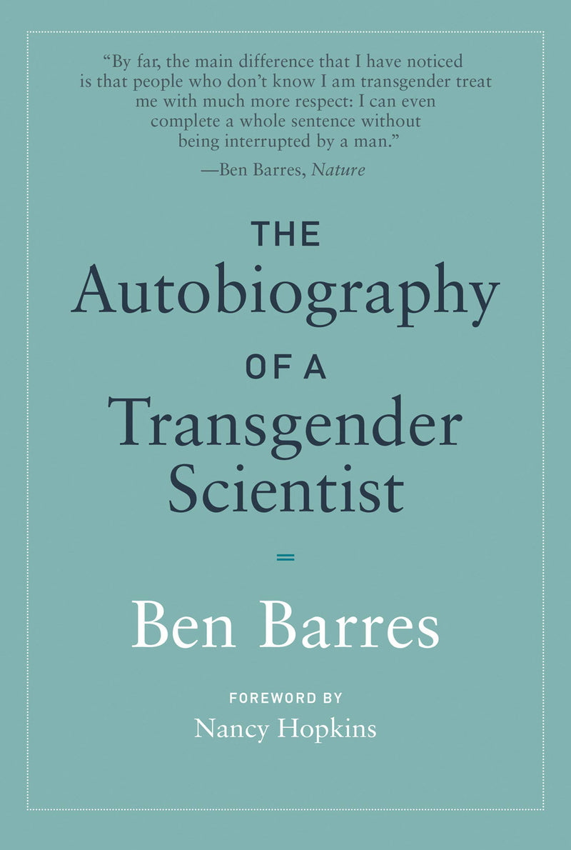 The Autobiography of a Transgender Scientist