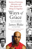 Ways of Grace: Stories of Activism, Adversity, and How Sports Can Bring Us Together