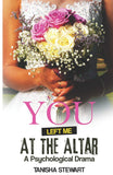You Left Me at the Altar: A Psychological Drama