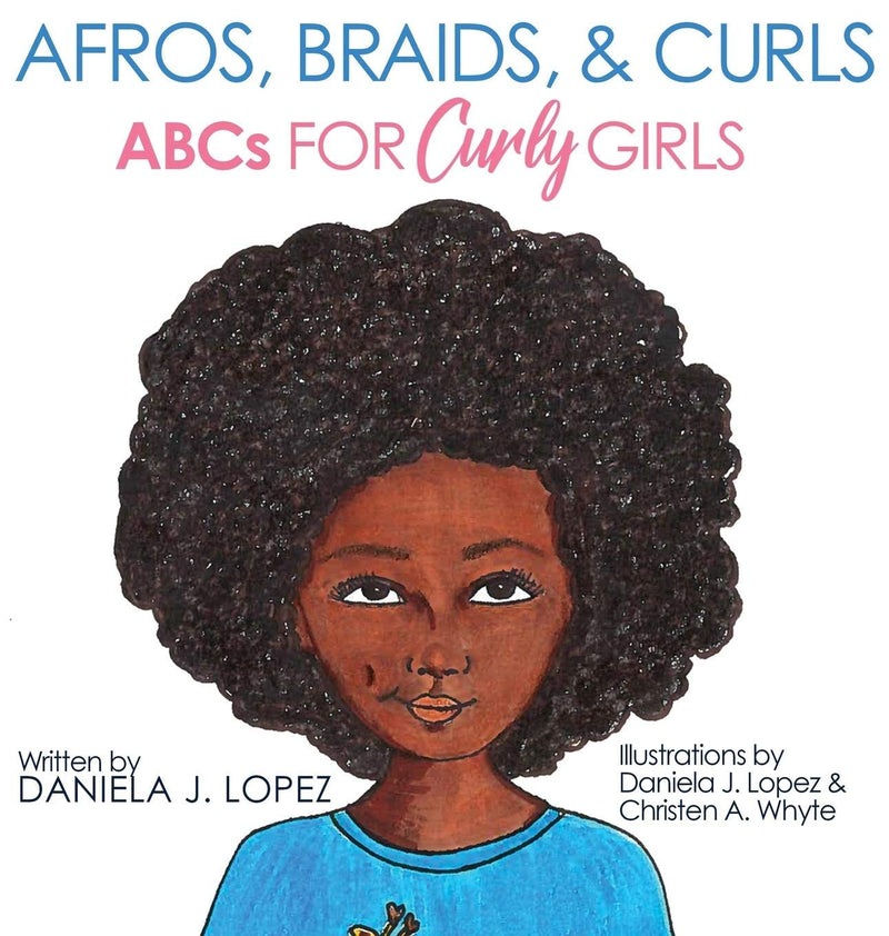 Afros, Braids, & Curls: ABCs for Curly Girls