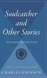 Soulcatcher: And Other Stories