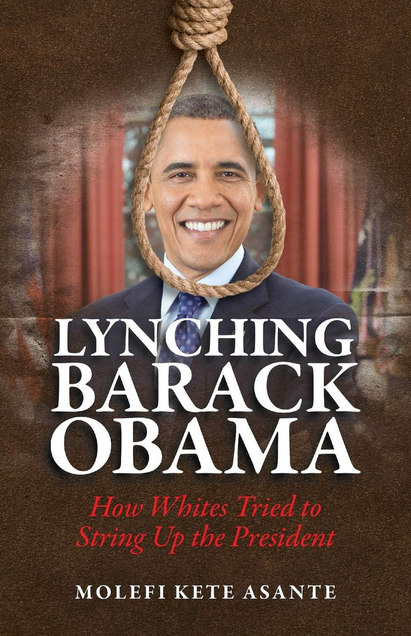 Lynching Barack Obama: How Whites Tried to String Up the President