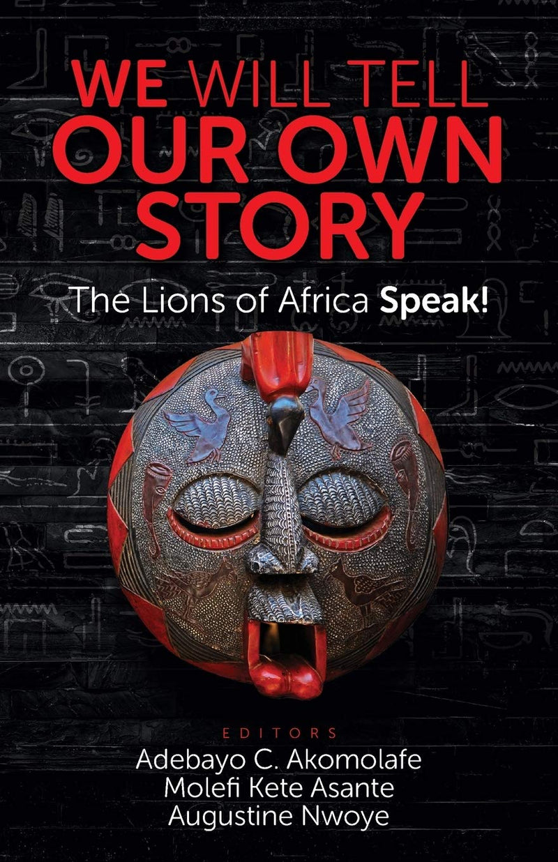 We Will Tell Our Own Story: The Lions of Africa Speak